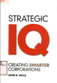 Image of Strategic IQ: Creating Smarter Corporations