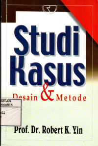 Studi Kasus: Desain dan Metode