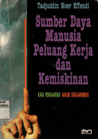 Sumber Daya Manusia, Peluang Kerja dan Kemiskinan