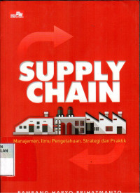Image of Supply Chain Manajemen, Imu Pengetahuan, Strategi dan Praktik