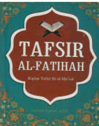 Image of Tafsir Al-Fatihah: Kajian Tafsir Bi al-Masur