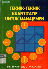 Image of Teknik-Teknik Kuantitatif Untuk Manajemen