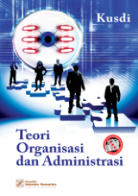 Teori Organisasi dan Administrasi