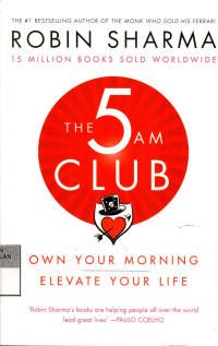 The 5 am Club: Own Your Morning Elevate Your Life