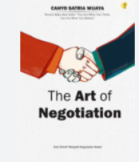 Image of THE ART OF NEGOTIATION = Kiat Efektif Menjadi Negosiator Andal