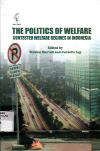 The politics of welfare : Contested Welfare Regimes in Indonesia