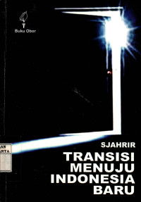 Transisi Menuju Indonesia Baru