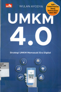 UMKM 4.0: Strategi UMKM Memasuki Era Digital