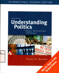 Understanding Politics: Ideas, Institutions, and Issues