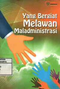 Yang Bergiat Melawan Maladministrasi