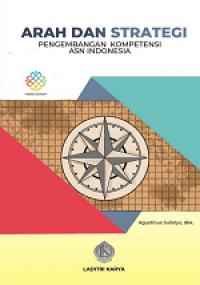 Arah Dan Strategi Pengembangan Kompetensi ASN Indonesia