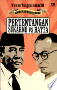 Demi Bangsaku Pertentangan Soekarno vs Hatta