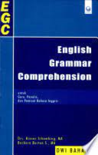 English Grammar Comprehension: Untuk Guru, Penulis, dan Peminat Bahasa Inggris