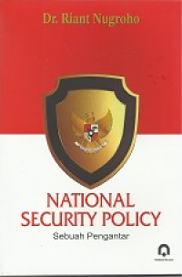 National Security Policy: Sebuah Pengantar