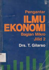Pengantar Ilmu Ekonomi: Bagian Mikro (Jilid 2)