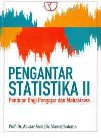 Pengantar Statistika II: Paduan Bagi Pengajar dan Mahasiswa