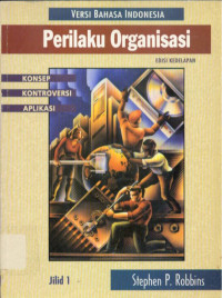 Perilaku Organisasi: (Buku 1)